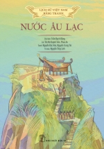 Lịch Sử Việt Nam Bằng Tranh – Nước Âu Lạc (Bản Màu, Bìa Mềm)