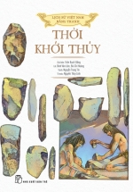 Lịch Sử Việt Nam Bằng Tranh – Thời Khởi Thủy (Bản Màu, Bìa Mềm)