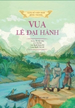 Lịch Sử Việt Nam Bằng Tranh – Vua Lê Đại Hành (Bản Màu, Bìa Cứng)