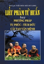 Liễu Phàm Tứ Huấn Hay Phương Pháp Tu Phúc – Tích Đức Cải Tạo Vận Mệnh