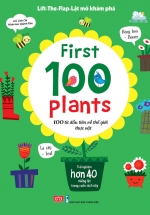 Lift-The-Flap – Lật Mở Khám Phá – First 100 Plants – 100 Từ Đầu Tiên Về Thế Giới Thực Vật