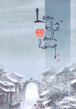 Loạn Thế Anh Hùng – Tập 2