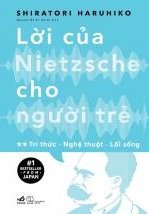 Lời Của Nietzsche Cho Người Trẻ – Tập 2