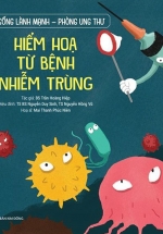 Lối Sống Lành Mạnh – Phòng Ung Thư – Hiểm Hoạ Từ Bệnh Nhiễm Trùng