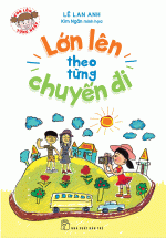 Con Lớn Từng Ngày – Lớn Lên Theo Từng Chuyến Đi