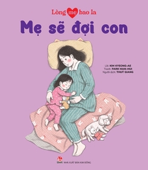 long-me-bao-la-me-se-doi-con-9cf94b98507f4cef8ddca362d0b0b040 long me bao la me se doi con 9cf94b98507f4cef8ddca362d0b0b040 - Tuyển Chọn Sách Hay
