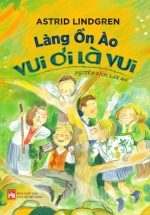 Lũ Trẻ Làng Ồn Ào Vui Ơi Là Vui