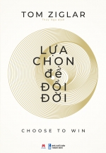 Lựa Chọn Để Đổi Đời