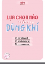 Lựa Chọn Nào Cũng Cần Dũng Khí