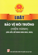 Luật Bảo Vệ Môi Trường (Hiện Hành) (Sửa Đổi, Bổ Sung Năm 2022, 2023)