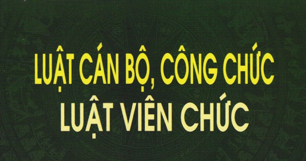 Luật Cán Bộ, Công Chức – Luật Viên Chức (DH)