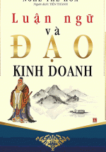 Luận Ngữ Và Đạo Kinh Doanh