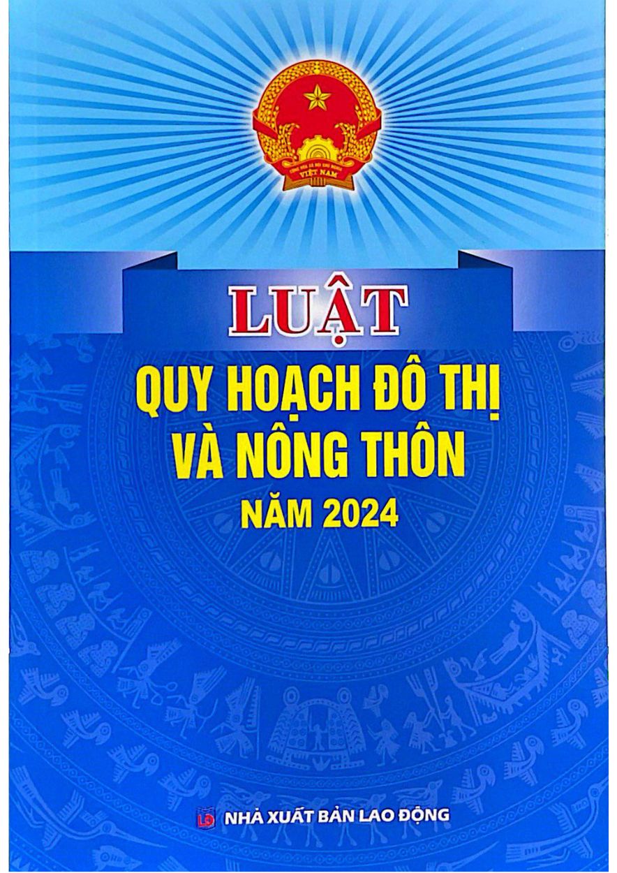 Luật Quy Hoạch Đô Thị Và Nông Thôn Năm 2024