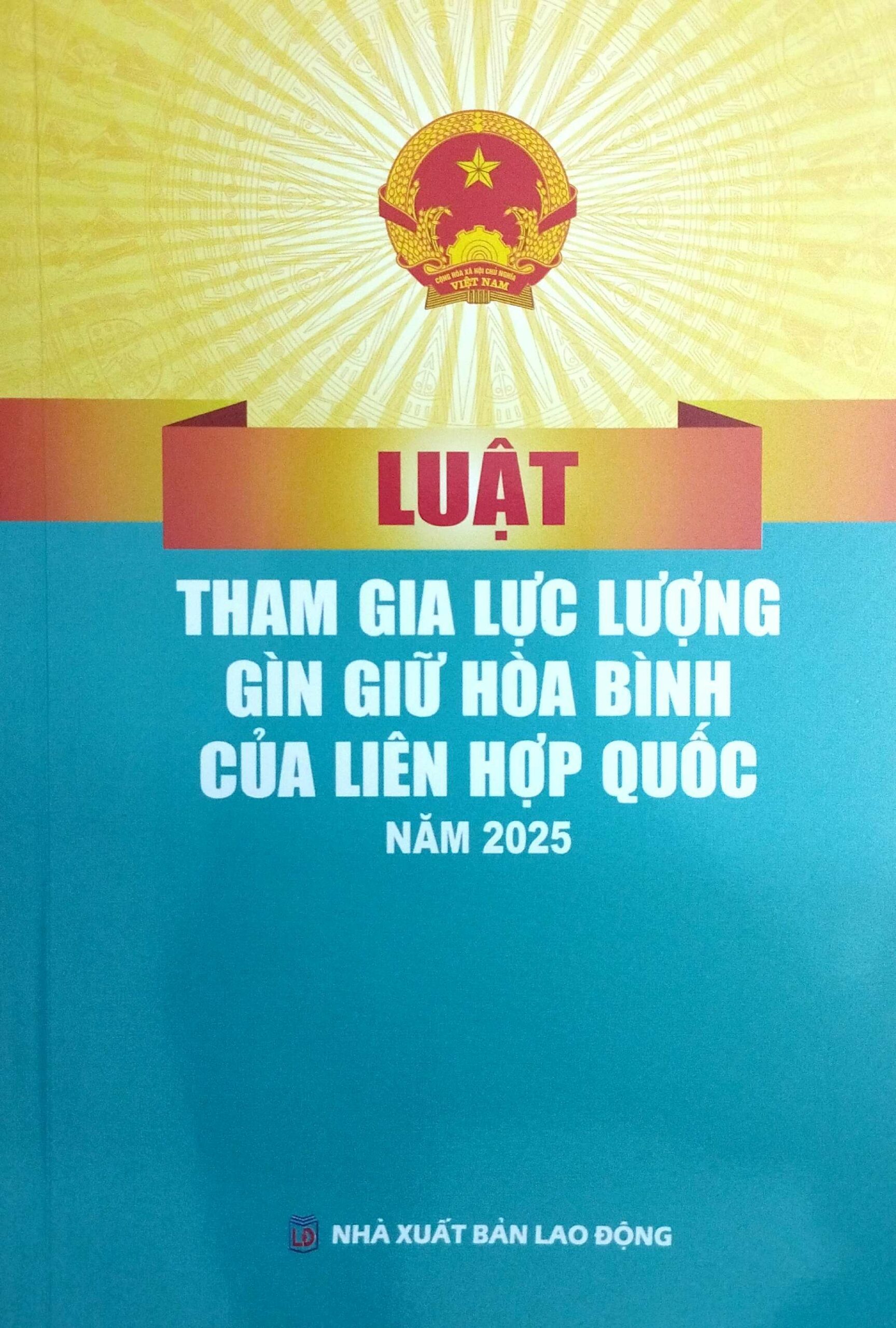 Luật Tham Gia Lực Lượng Gìn Giữ Hoà Bình Của Liên Hợp Quốc năm 2025
