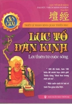 Lục Tổ Đàn Kinh – Lời Thiền Từ Cuộc Sống