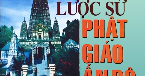Lược Sử Phật Giáo Ấn Độ