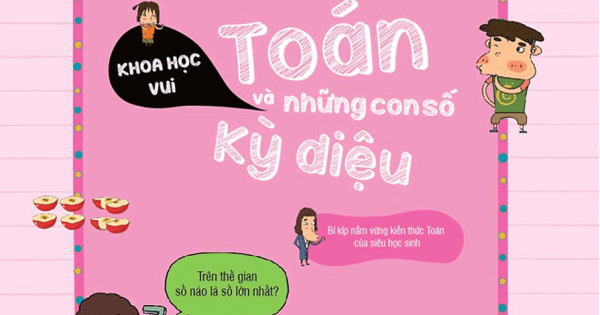 Để Luôn Đạt Điểm 10 – Toán Và Những Con Số Kỳ Diệu