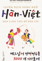 Luyện Dịch Song Ngữ Hàn-Việt Qua 3.000 Tiêu Đề Báo Chí