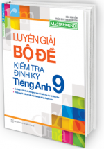 Luyện Giải Bộ Đề Kiểm Tra Định Kỳ Tiếng Anh Lớp 9 (Mastermind)