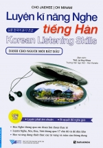 Luyện Kĩ Năng Nghe Tiếng Hàn (Dành Cho Người Mới Bắt Đầu)
