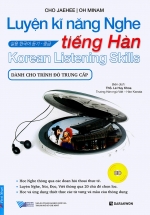 Luyện Kĩ Năng Nghe Tiếng Hàn (Dành Cho Trình Độ Trung Cấp)