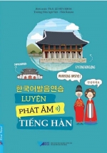 Luyện Phát Âm Tiếng Hàn (Tái Bản)