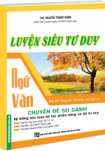 Luyện Siêu Tư Duy Ngữ Văn Chuyên Đề So Sánh