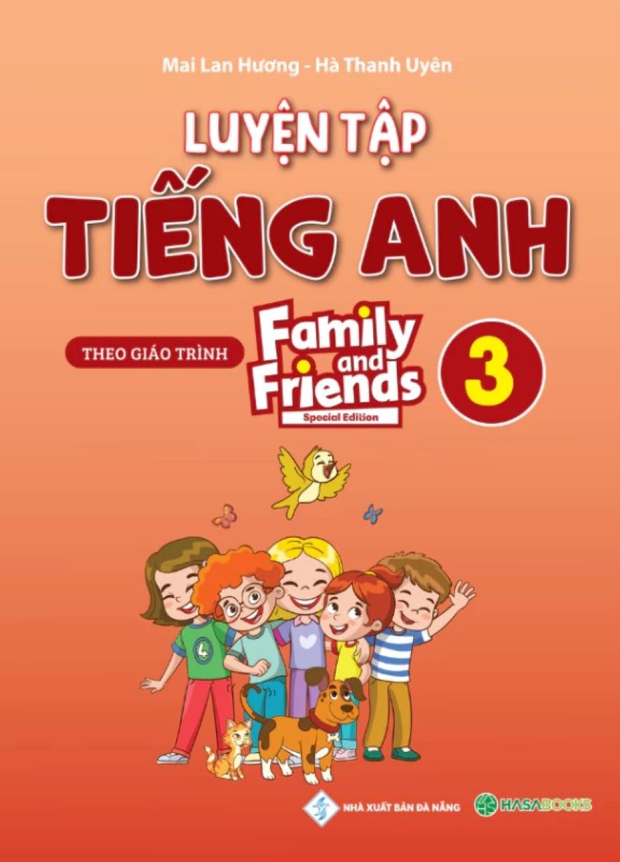 Luyện Tập Tiếng Anh Lớp 3 Family and Friends (Special Edition) – Mai Lan Hương