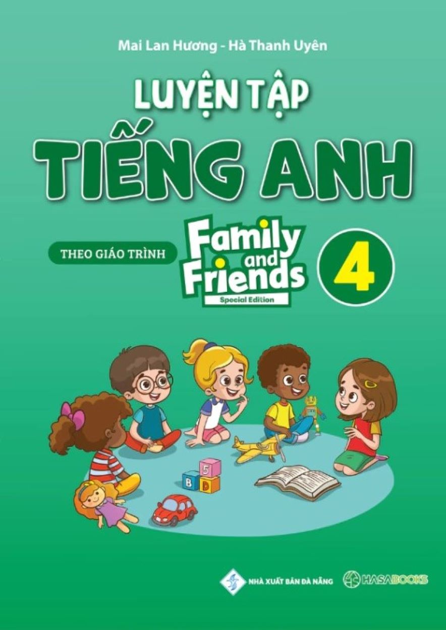 Luyện Tập Tiếng Anh Lớp 4 Family and Friends (Special Edition) – Mai Lan Hương