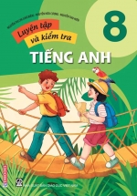 Luyện Tập Và Kiểm Tra Tiếng Anh 8