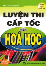 Luyện Thi Cấp Tốc Môn Hóa Học