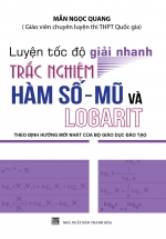 Luyện Tốc Độ Giải Nhanh Trắc Nghiệm Hàm Số – Mũ  Và Logarit