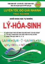 Luyện Tốc Độ Giải Nhanh Trắc Nghiệm Lý – Hóa -Sinh