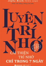 Luyện Trí Nhớ – Cải Thiện Trí Nhớ Chỉ Trong 7 Ngày