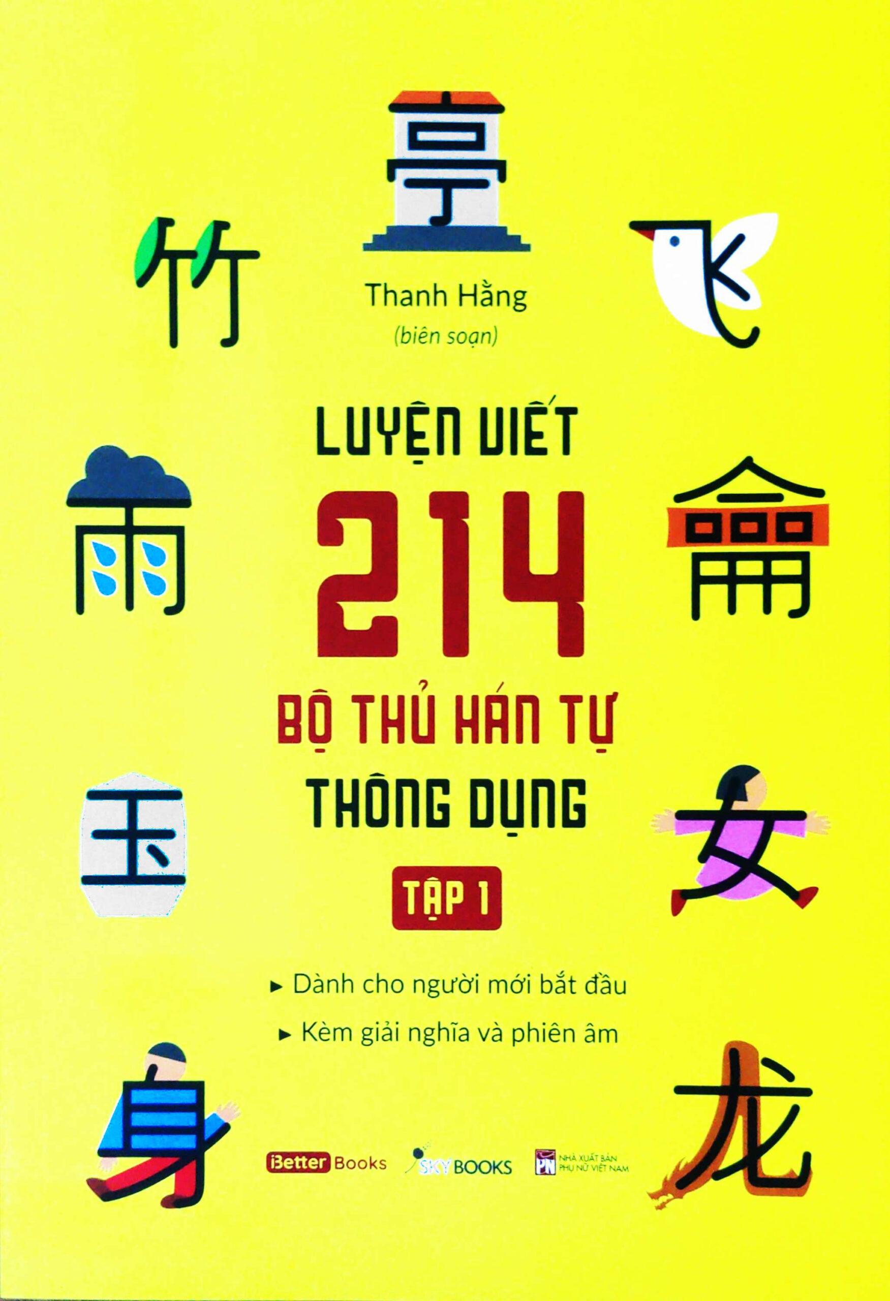 Luyện Viết 214 Bộ Thủ Hán Tự Thông Dụng – Tập 1