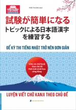 Luyện Viết Chữ Kanji Theo Chủ Đề