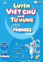 Luyện Viết Chữ Nhớ Từ Vựng – English Writing My Phonics Grade 1