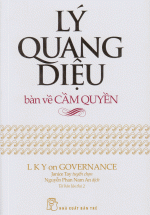 Lý Quang Diệu Bàn Về Cầm Quyền