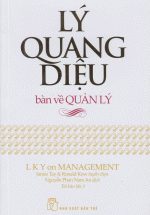 Lý Quang Diệu Bàn Về Quản Lý