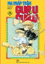 Ma Pháp Trận Guru Guru – Tập 12