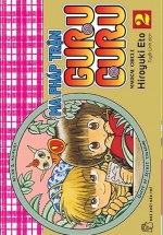 Ma Pháp Trận Guru Guru – Tập 2