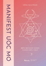 Manifest Ước Mơ – Biến Mọi Khát Khao Thành Hiện Thực