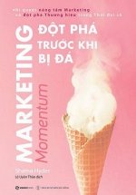 Marketing – Đột Phá Trước Khi Bị Đá