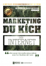 Marketing Du Kích Trên Internet – Cẩm Nang Tác Chiến Dành Riêng Cho Thị Trường Việt Nam