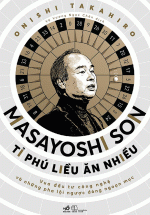 Masayoshi Son – Tỉ Phú Liều Ăn Nhiều