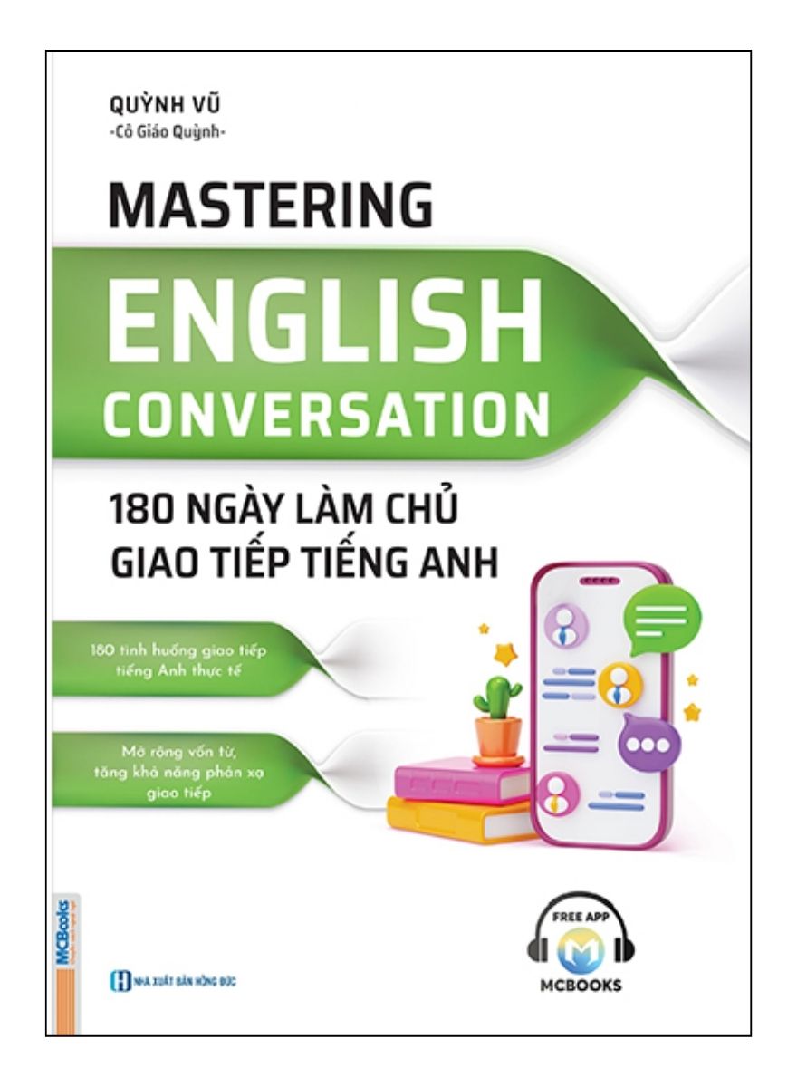 Mastering English Conversation – 180 Ngày Làm Chủ Giao Tiếp Tiếng Anh