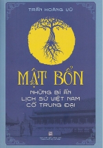 Mật Bổn – Những Bí Ẩn Lịch Sử Việt Nam Thời Cổ Trung Đại