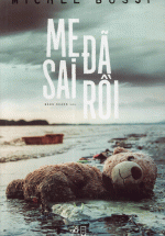 Mẹ Đã Sai Rồi