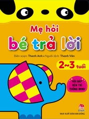 me-hoi-be-tra-loi-p2-danh-cho-be-tu-2-3-tuoi-11d5e66834f047399379a114d8126bf8 me hoi be tra loi p2 danh cho be tu 2 3 tuoi 11d5e66834f047399379a114d8126bf8 - Tuyển Chọn Sách Hay