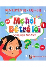Mẹ Hỏi Bé Trả Lời Tập 1 (Song Ngữ Anh Việt)